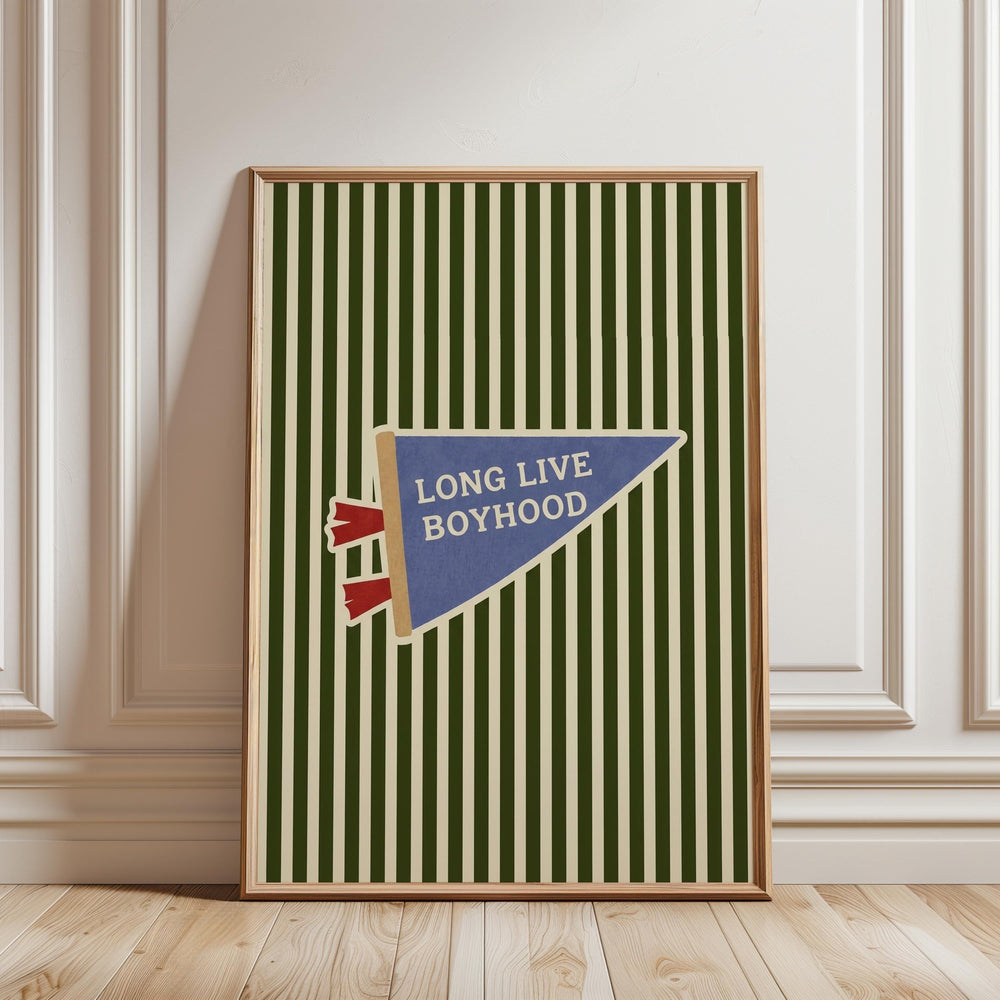 A framed poster with a green and white striped background and a blue triangular flag with the text "LONG LIVE BOYHOOD" displayed on it.