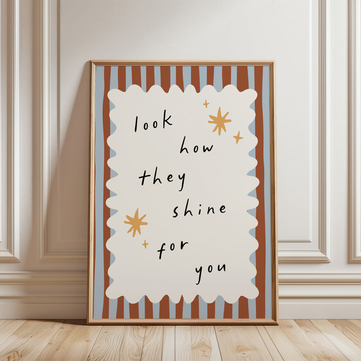 Shine For You Print