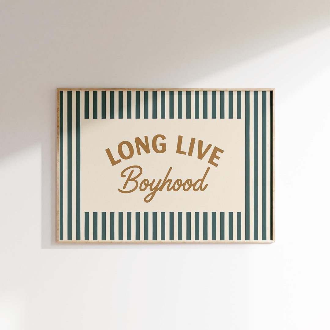 a sign that says long live boyhood hanging on a wall