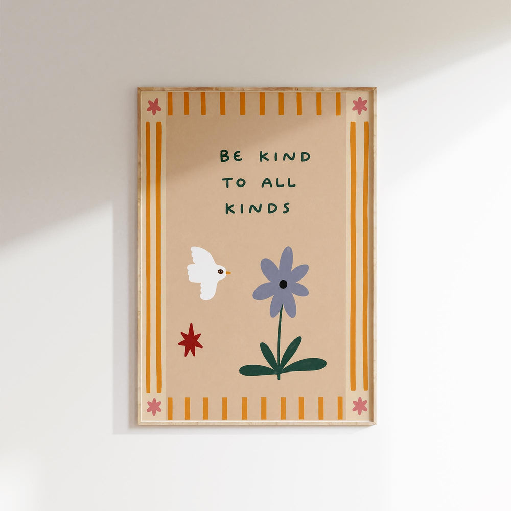 The image is a framed poster with a message encouraging kindness to all kinds.