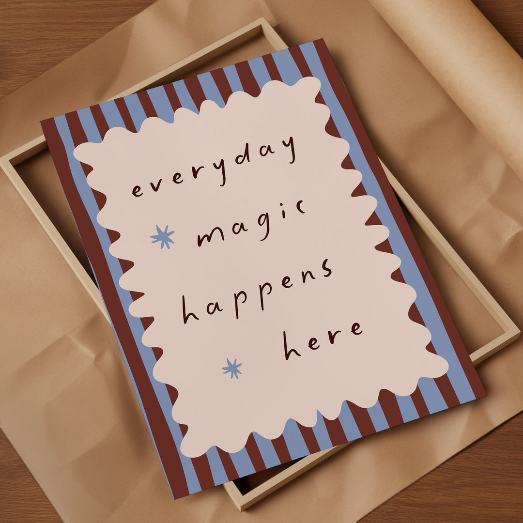 there is a card that says everyday magic happens here