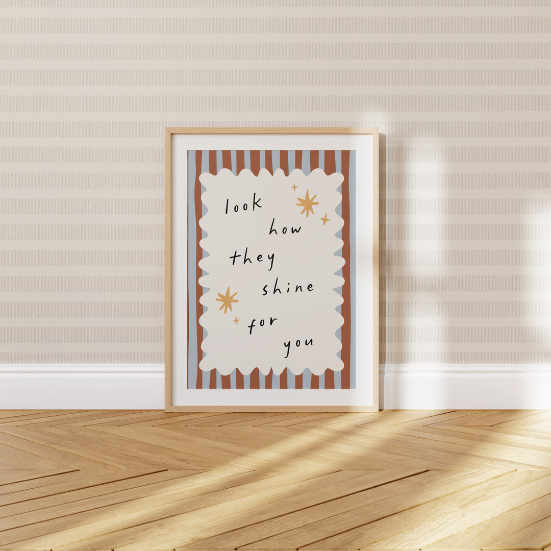 Shine For You Print