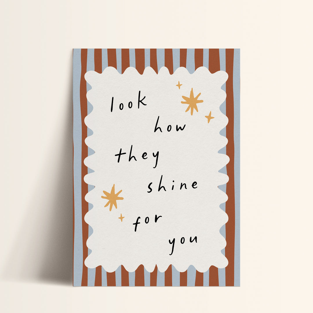 Shine For You Print