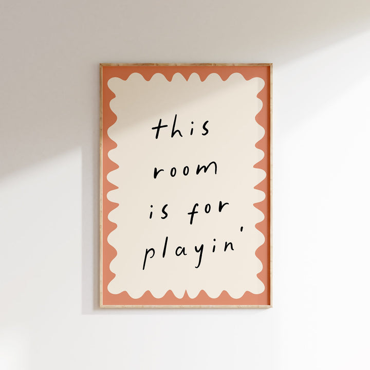This Room Is for Playin' (Scalloped) Print