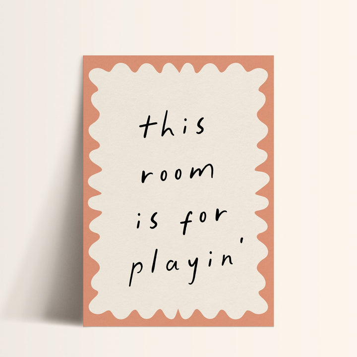 This Room Is for Playin' (Scalloped) Print
