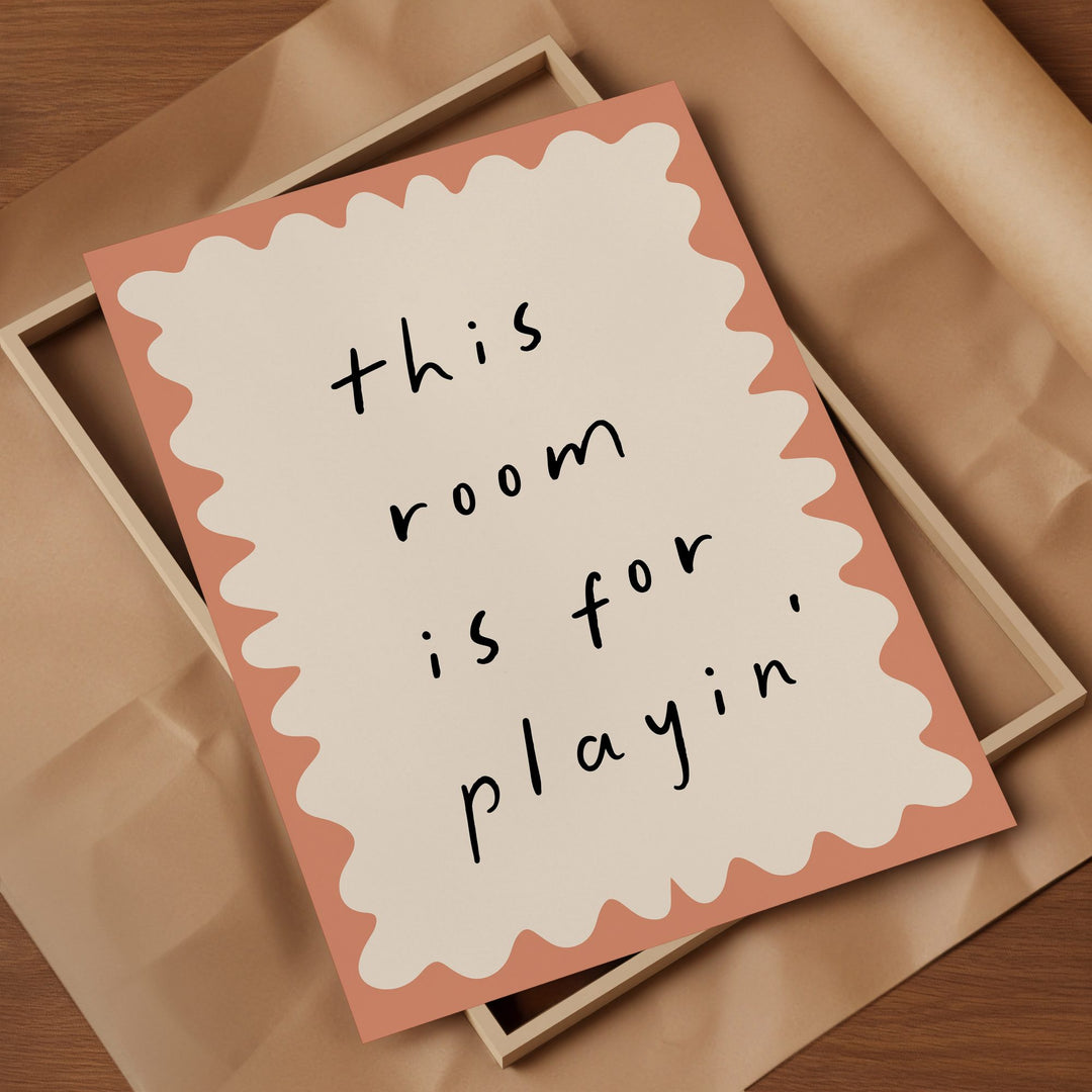 This Room Is for Playin' (Scalloped) Print