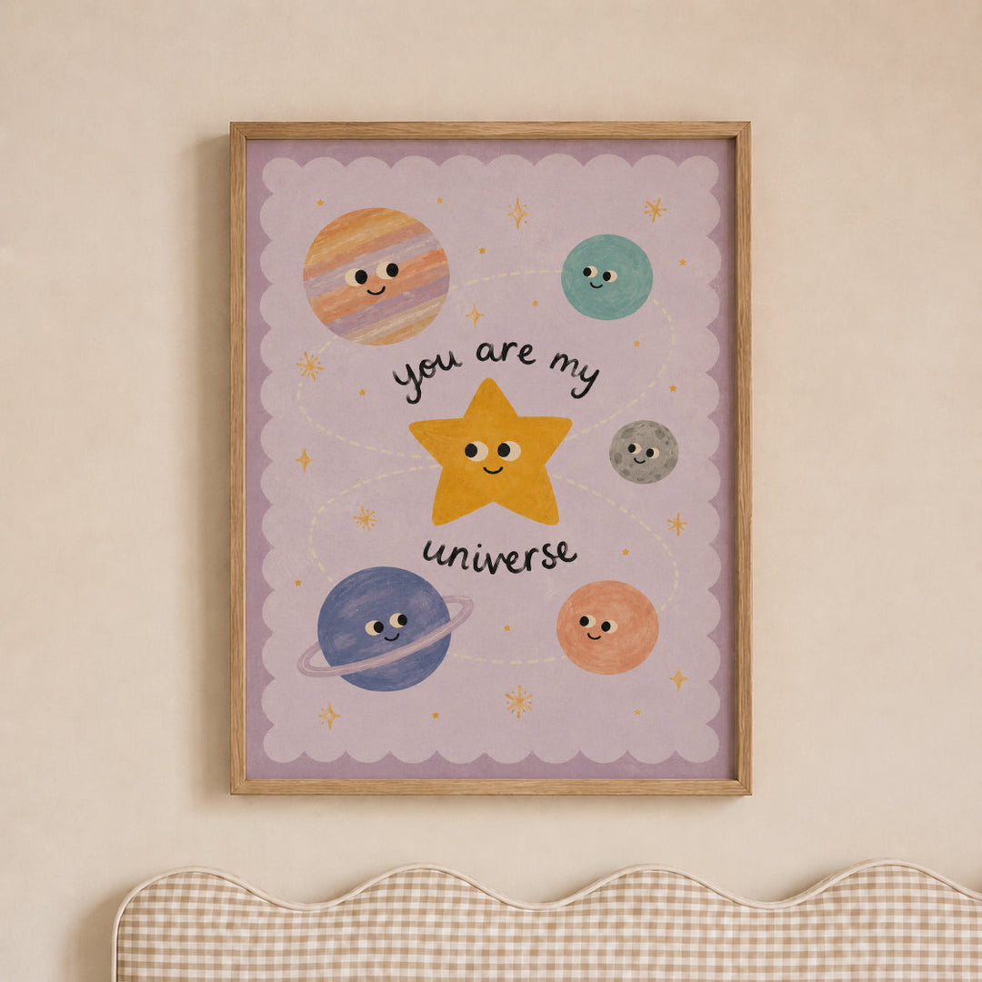 You Are My Universe Print