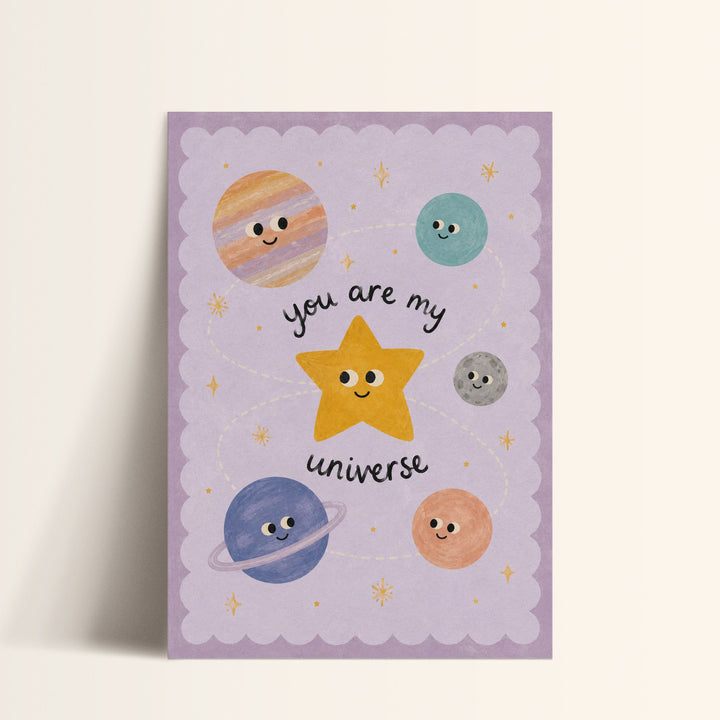 You Are My Universe Print