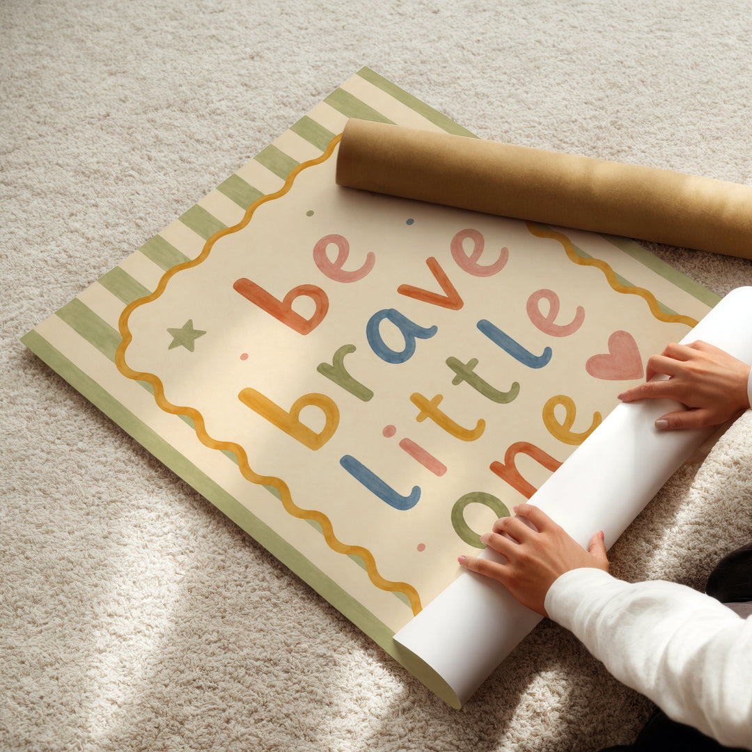 Be Brave Little One Print