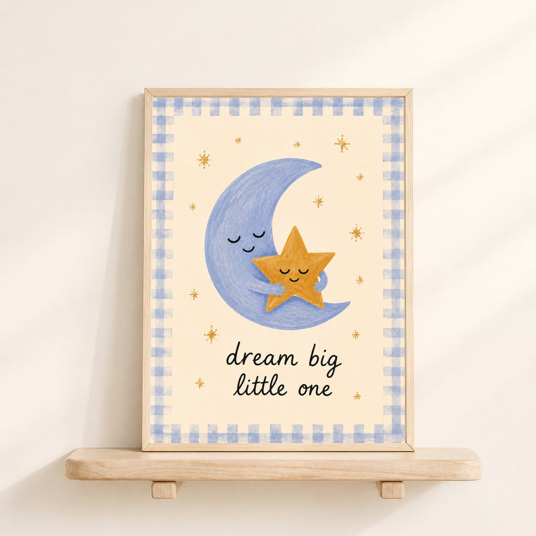 Dream Big Little One (Moon & Star) Print