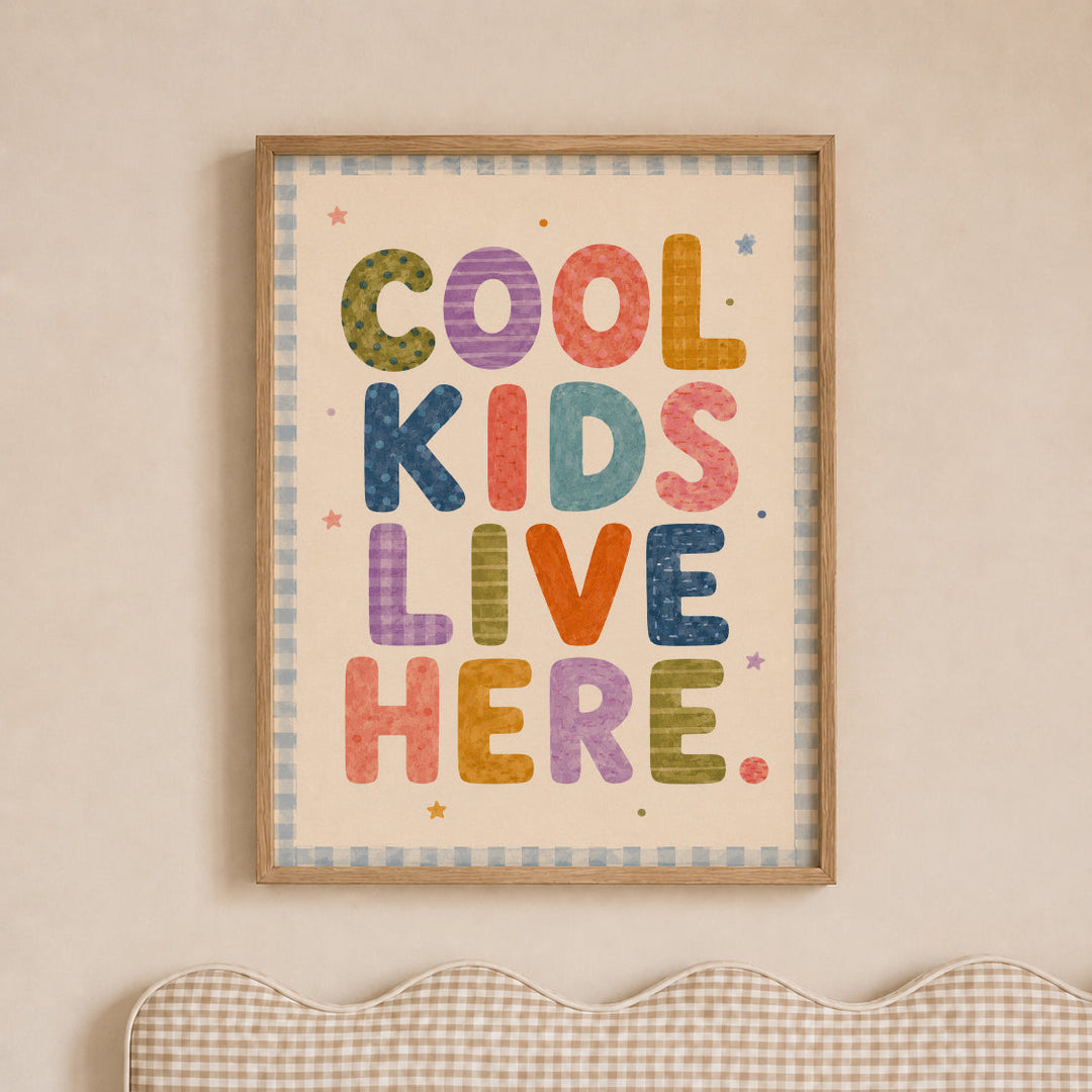 Cool Kids Live Here (Bright Letters) Print