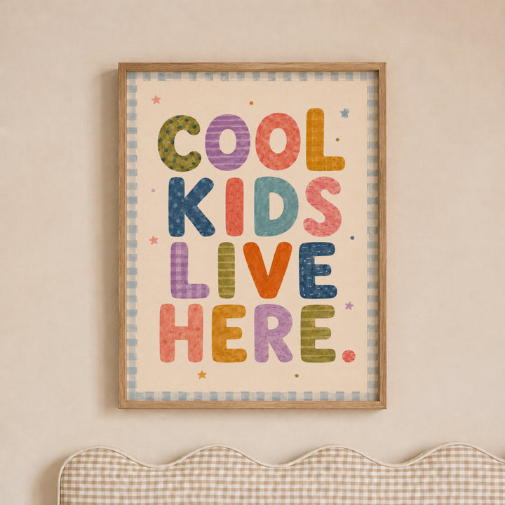 Cool Kids Live Here (Bright Letters) Print