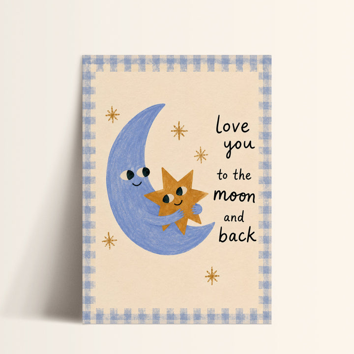 Love You to the Moon and Back Print
