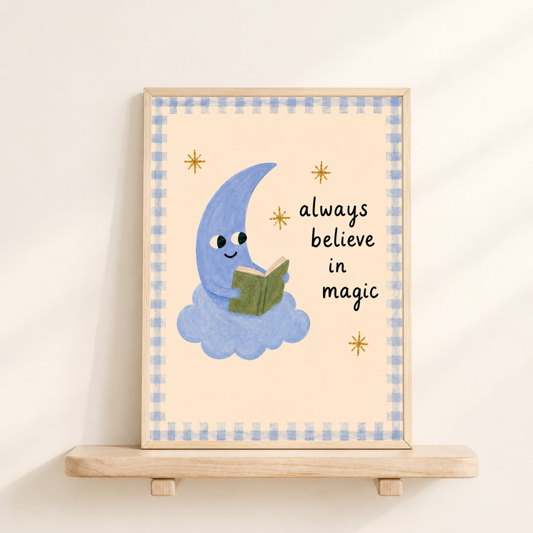 Always Believe in Magic Print