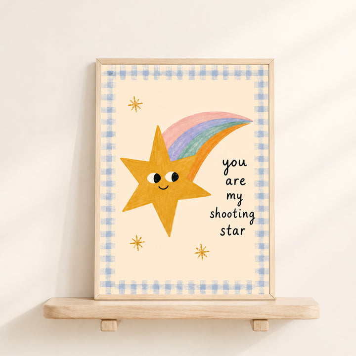 You Are My Shooting Star Print
