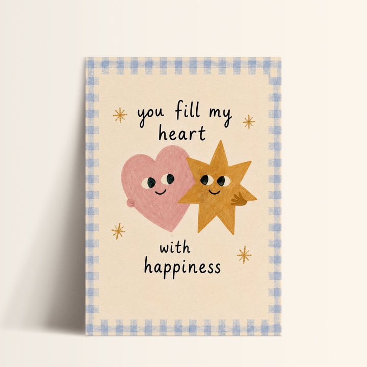 You Fill My Heart With Happiness Print