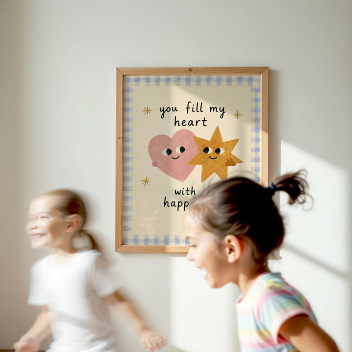 You Fill My Heart With Happiness Print