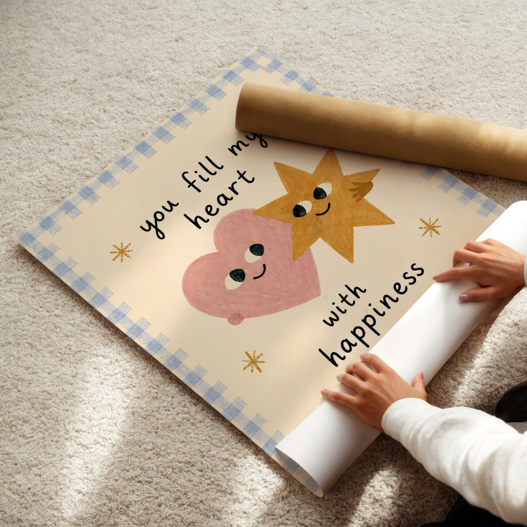 You Fill My Heart With Happiness Print