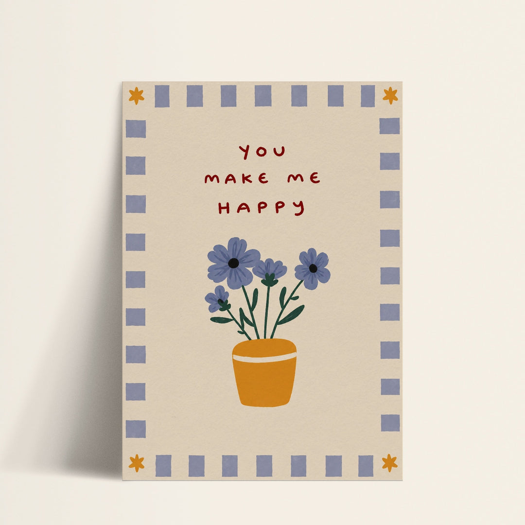 You Make Me Happy flower print shown as a matte paper art print