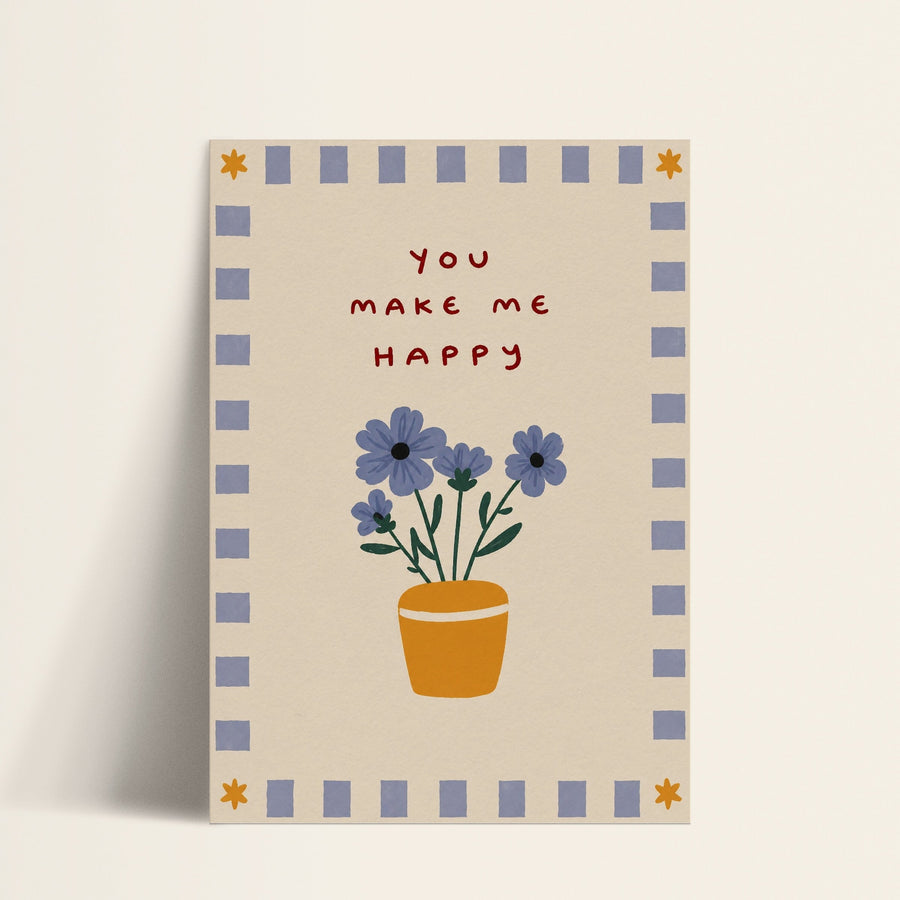 You Make Me Happy flower print shown as a matte paper art print