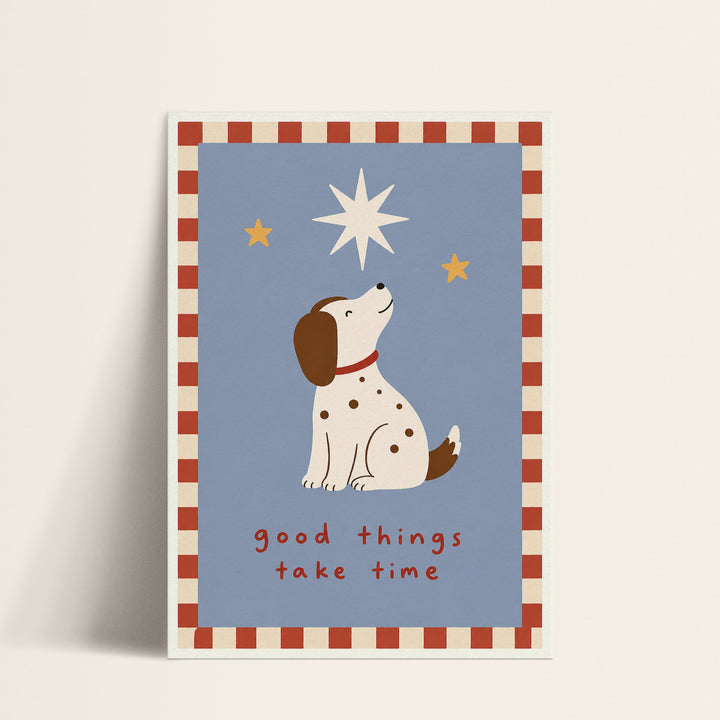 Good Things Take Time puppy print shown as a matte paper art print