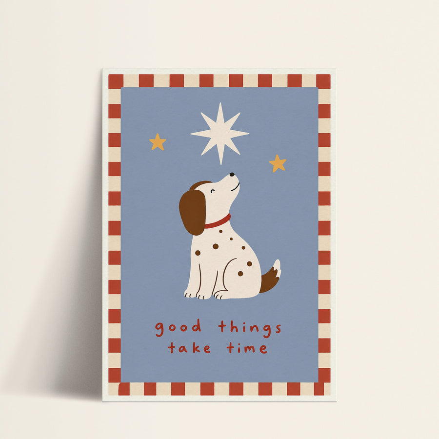 Good Things Take Time puppy print shown as a matte paper art print