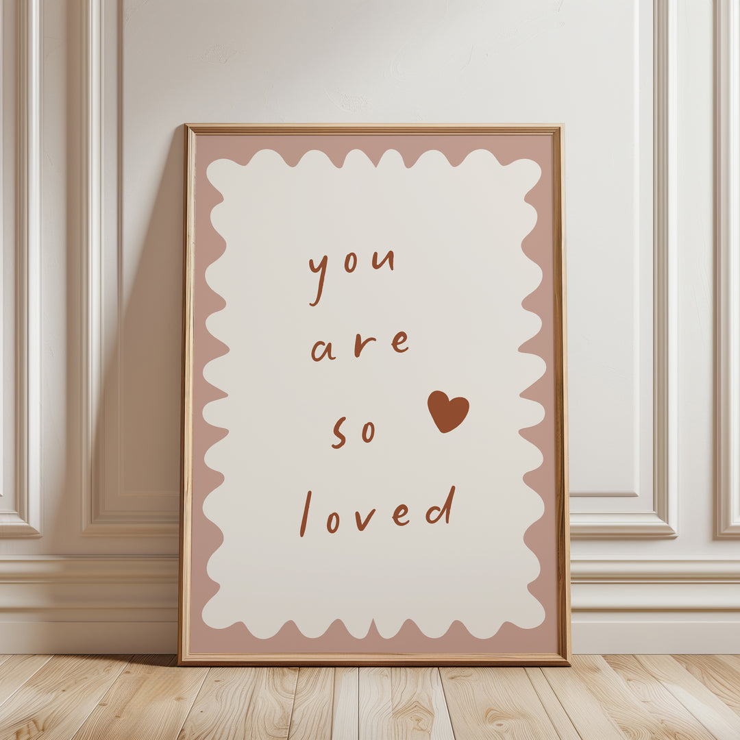 a picture frame with a quote on it that says you are so loved