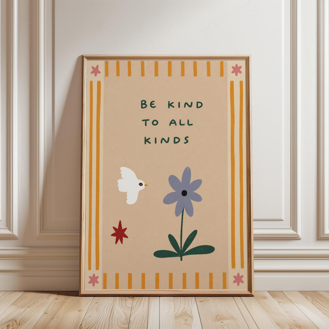 The image is a framed poster with a message encouraging kindness to all kinds.
