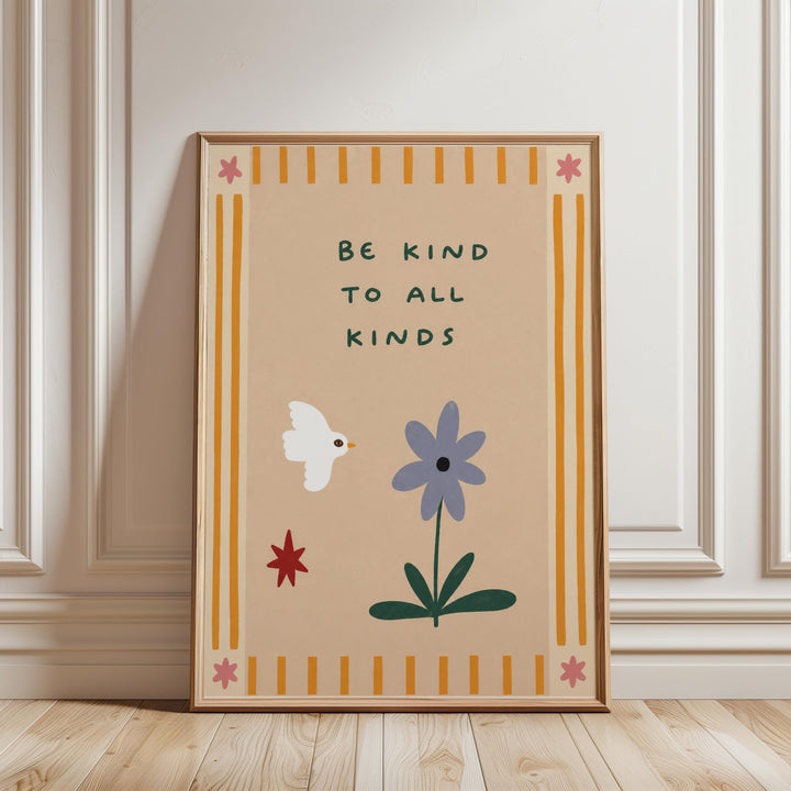 The image is a framed poster with a message encouraging kindness to all kinds.