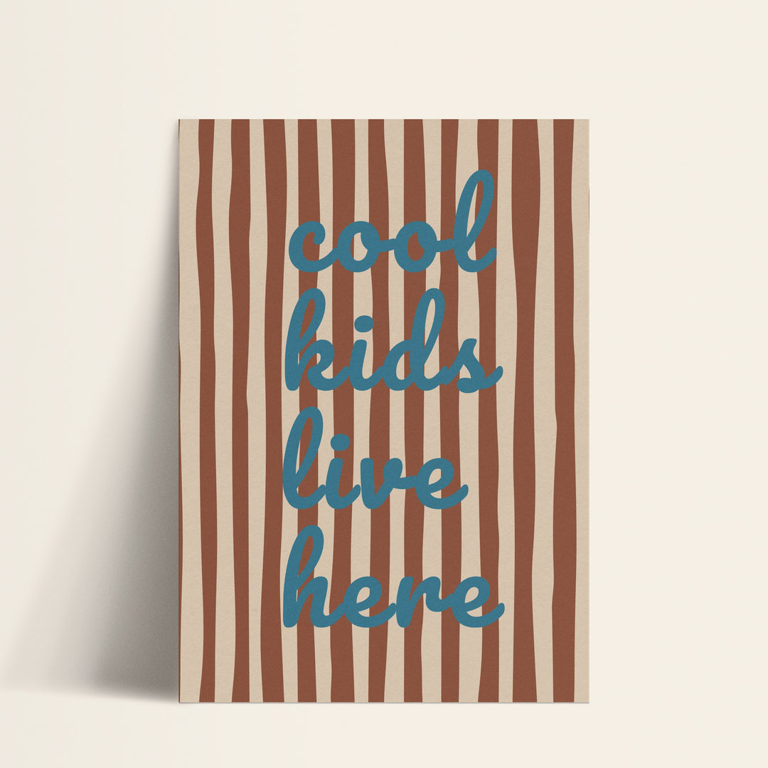 Cool Kids Live Here (Rust Stripes) Print