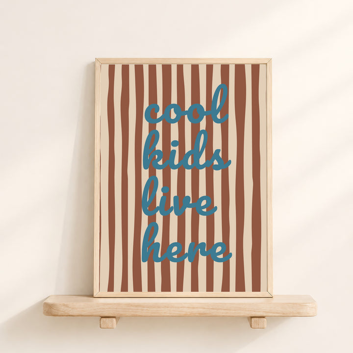 Cool Kids Live Here (Rust Stripes) Print
