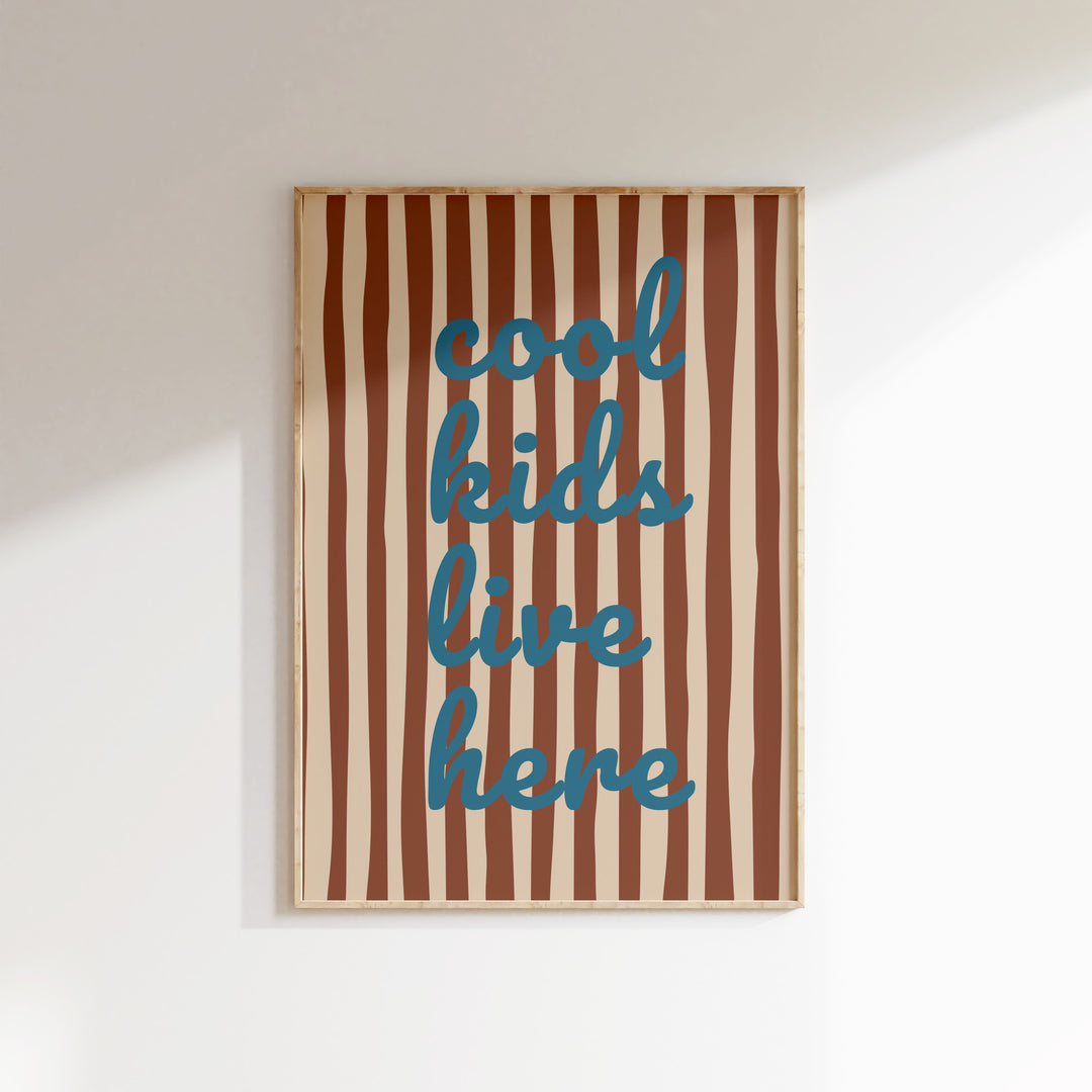 Cool Kids Live Here (Rust Stripes) Print