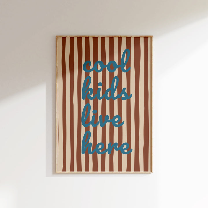 Cool Kids Live Here (Rust Stripes) Print