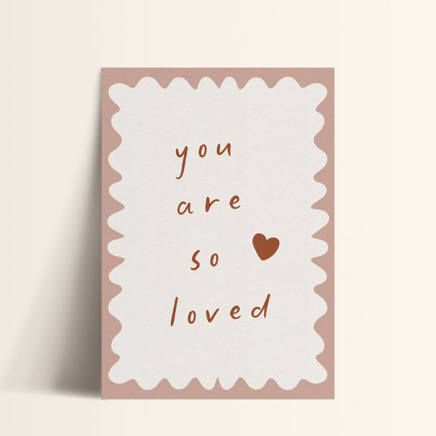 a card that says you are so loved